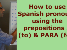 Spanish pronouns using Spanish prepositions A/PARA