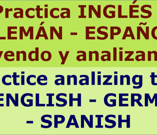 Learn Spanish & German by analyzing text. Aprender idiomas analizando textos en voz alta